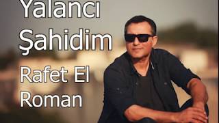 Rafet El Roman - Yalanci sahidim KARAOKE