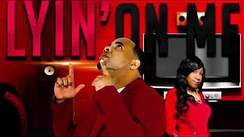 Tyree Neal feat Karen Wolfe -Lyin on me