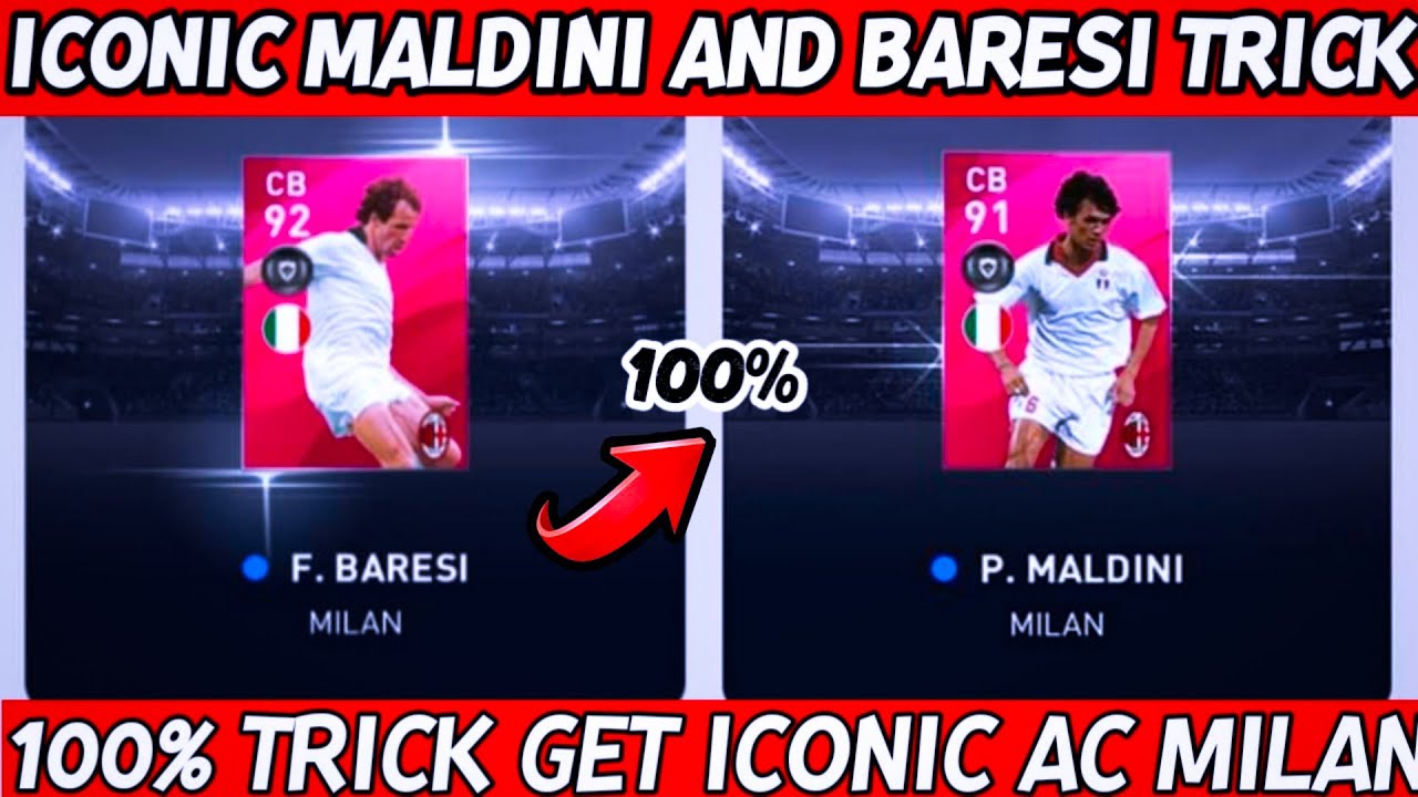 TRICK EASY TO GET ICONIC MALDINI AND BARESI IN ICONIC