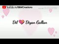 Dil Diyan Gallan whatsapp status From Tiger Zinda Hein Whatsapp Status Video Download Free