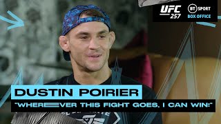 Dustin Poirier ready for war at UFC 257 | 'I can knock Conor out!'