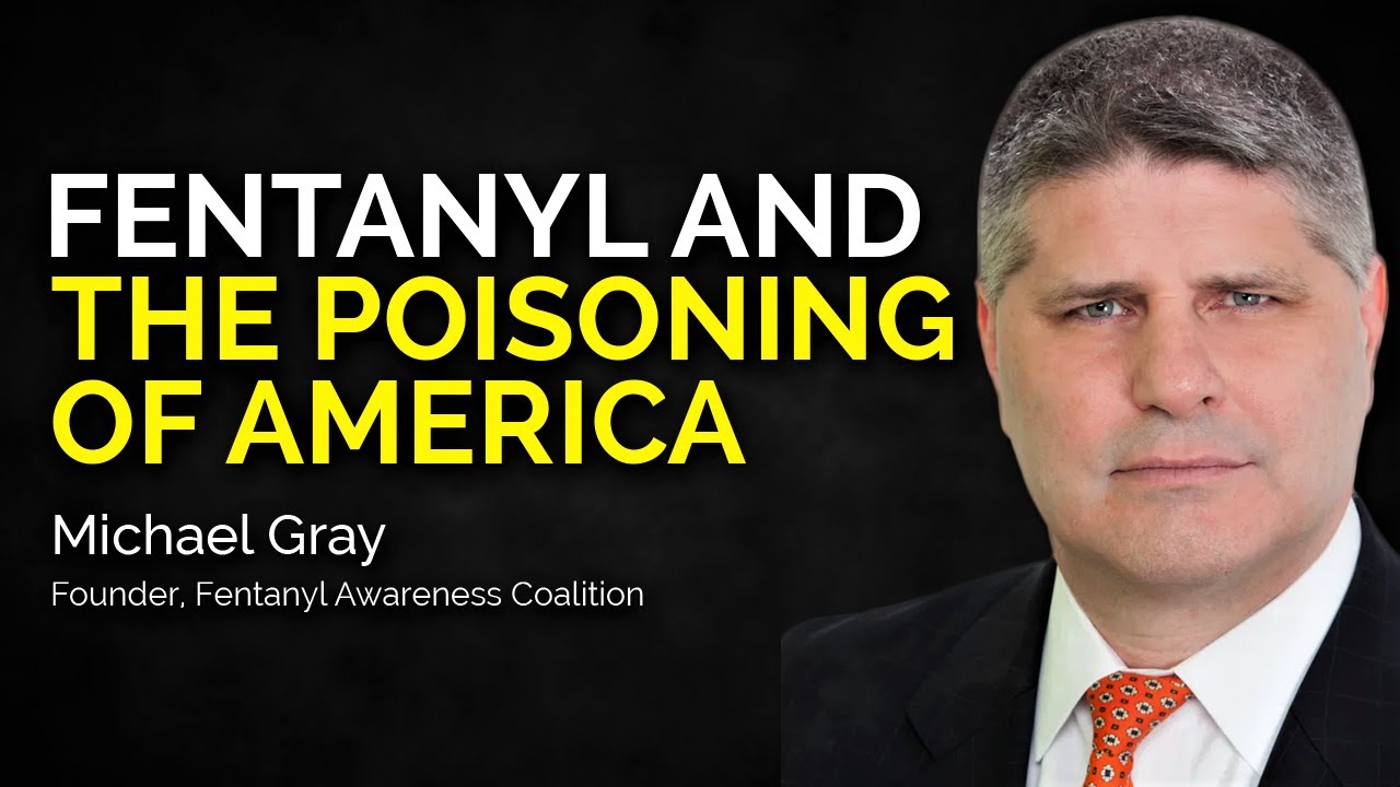 Michael Gray Fentanyl and the Poisoning of America 1 Michael Gray Fentanyl and the Poisoning of America 1