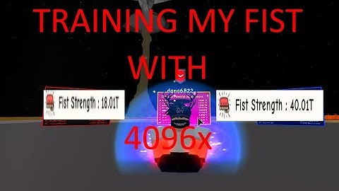 TRAINING FIST WITH 4096x|Roblox Super power Training Simulator