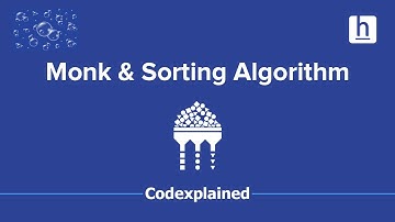 Monk & Sorting Algorithm!
