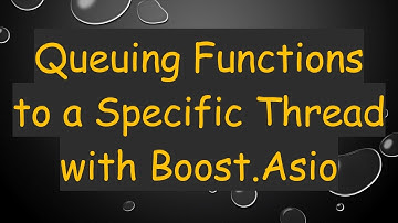 Queuing Functions to a Specific Thread with Boost.Asio