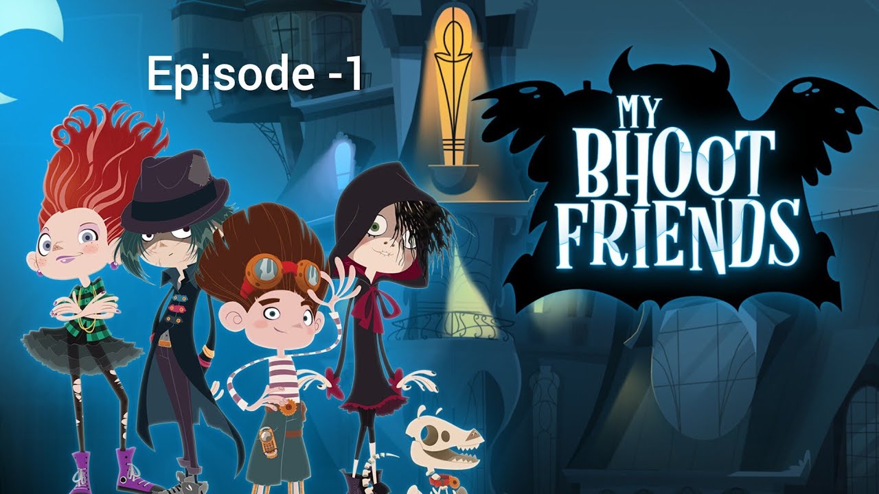 My Bhoot Friends - Episode 1 ( Hindi )