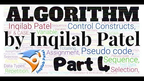 Designing Algorithm Part 4 for O Level/IGCSE Computer Science by Inqilab Patel