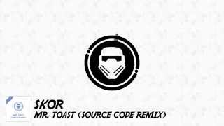 Celebrity sKoR - Mr. Toast (Source Code Remix) Wealth