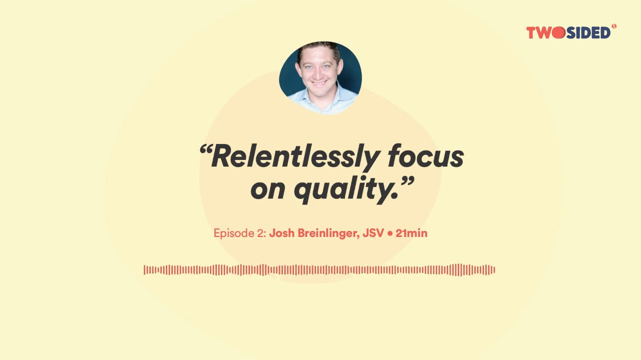 Two-Sided S1E2: Optimize quality in your marketplace - Josh Breinlinger (Jackson Square Ventures)