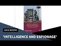 “Intelligence and Espionage: Secrets and Spies” by Daniel Lomas and Chris Murphy; Book Review