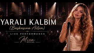 💔 Yaralı Kalbim (Başkasına Aitsin) Mira 