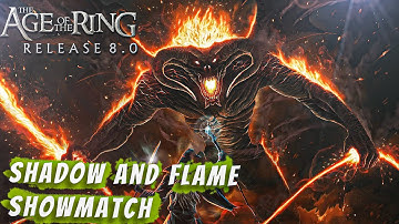[4K] Age of the Ring mod 8.0 | Shadow and Flame Showmatch | Adventure map