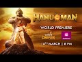 Hanu-Man | World Premiere | 16th March | 8PM | Colors Cineplex &amp; JioCinema | Prasanth Varma | Teja S