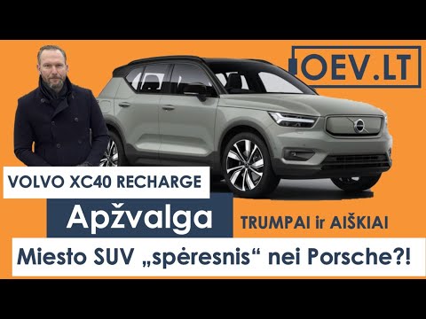 Elektromobilio Volvo XC40 Recharge apžvalga. Miesto SUV "spėresnis" nei Porsche!? / OEV.LT