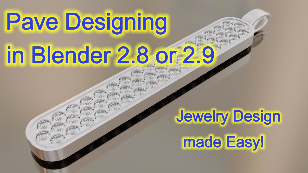 Blender 2.8/2.9 Pave Pendant Design  & 3d Print -  Pave Part 1