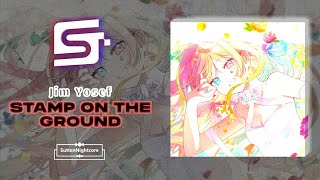 ✿『♫•Nightcore•♫』↬ Stamp On The Ground (ft. Scarlett) | SuttenNightcore ♪