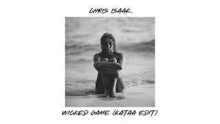 Chris Isaak - Wicked Game (Kataa edit)