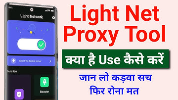Light Net-proxy Tool | light net proxy tool kaise use kare | light network app kaise use kare