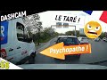 Dashcam 56  encore un psychopathe  another crazy driver