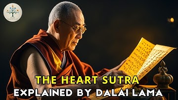 The Heart Sutra Explained by Dalai Lama: Fear to Compassion – Buddism in English