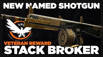 STACK BROKER ~ New Named Shotgun is HERE *Claim it NOW* | The Division 2