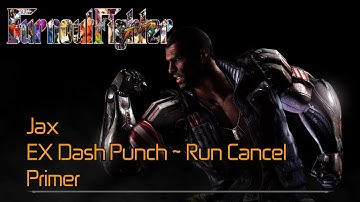 [Mortal Kombat X] Jax - Run Cancel primer by BurnoutFighter