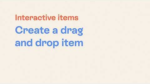 Interactive Item Types: Create a Drag and Drop Item