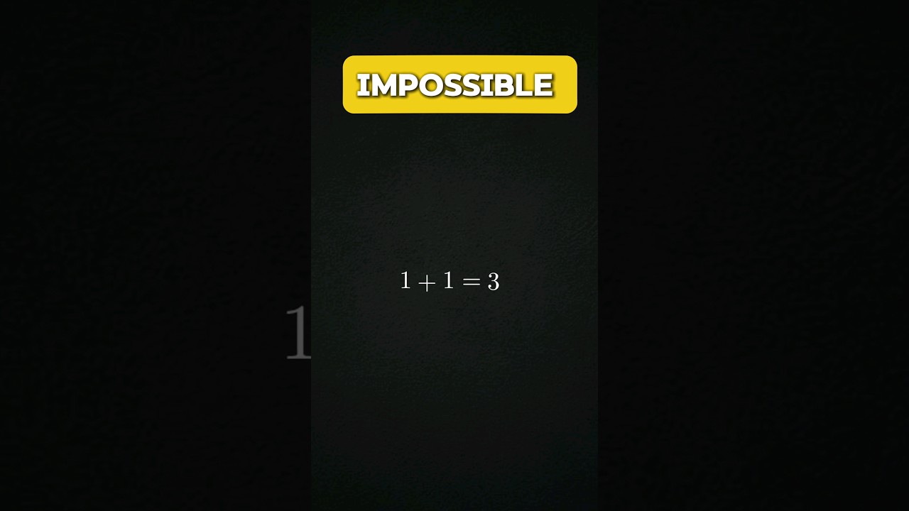 1+1=3 | The Equation That Breaks the Rules #maths