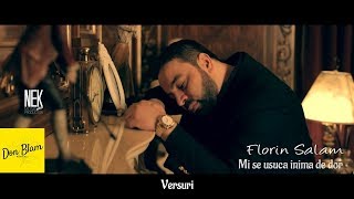 Video thumbnail of "Florin Salam - Mi se usuca inima de dor ( Versuri ) Don Blam 2019"