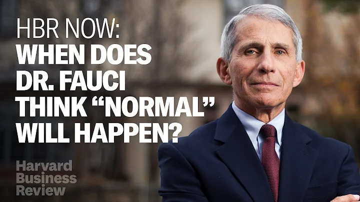 When Does Dr. Fauci Think "Normal" Will Happen?