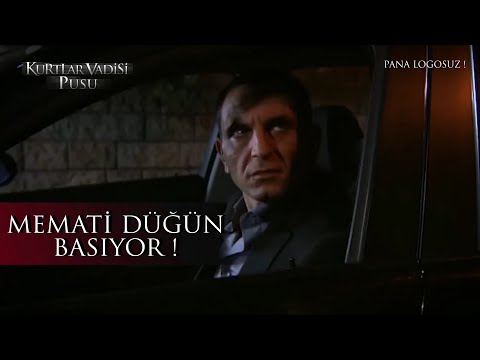 Kurtlar Vadisi Pusu - Memati Düğün Basıyor ! ( Pana Logosuz , Full HD )