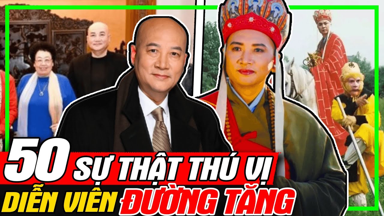 Tây Du Ký Bản Gốc 1986: Top 50 Sự Thật Thú Vị Về Diễn Viên Đường Tăng | meXINE