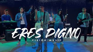 Video thumbnail of "Visión Music - Eres Digno | Video Oficial"