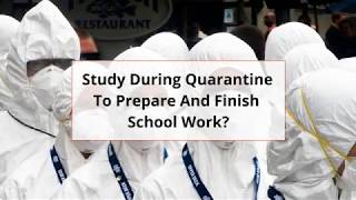 Study Effectively in Quarantine | Best Tips of Studying During Self Isolation