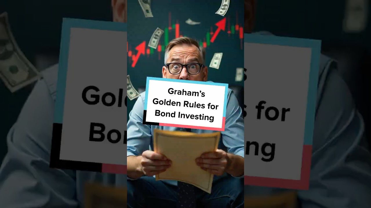 Graham’s Golden Rules for Bond Investing