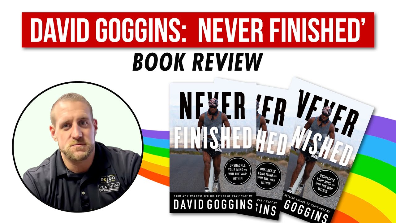 David Goggins: Never Finished Book Review 