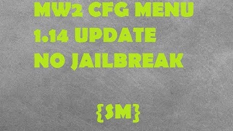 CustomHuGoMoDz v1 MW2 CFG MENU | 1.14 NO JAILBREAK!