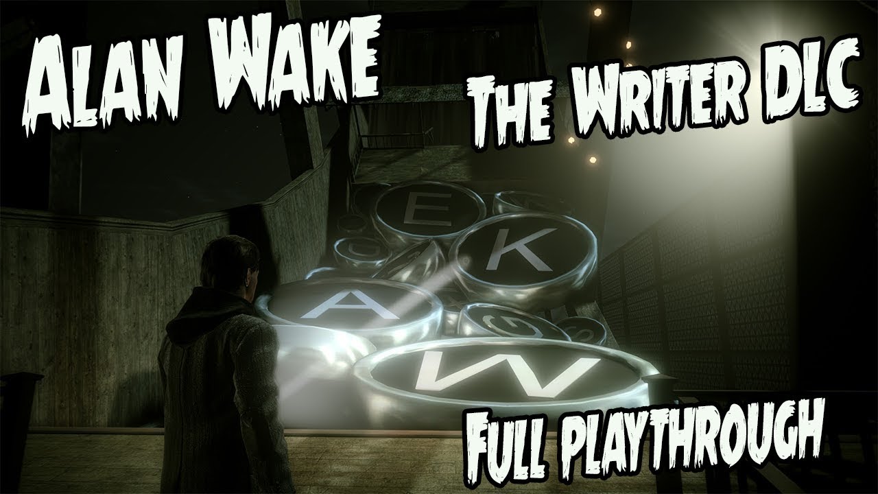 Alan Wake: The Writer DLC 2 - Full Playthrough (PC) 10th Anniversary ...