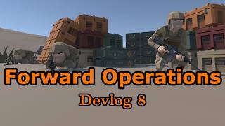 Forward Ops: Devlog #8 - Cover and Danger