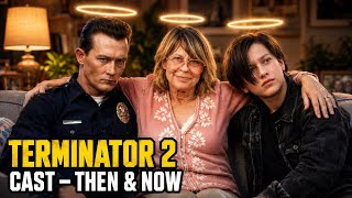 Terminator 2 Cast 1991 vs 2026! 35 Years Later | wait for John Connor