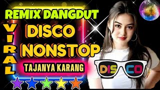 Download Lagu 💥 DISCO REMIX DANGDUT TAJAMNYA KARANG NONSTOP VIRAL 2026💥 ALBUM TERPOPULER SEPANJANG MASA 🔥 MP3