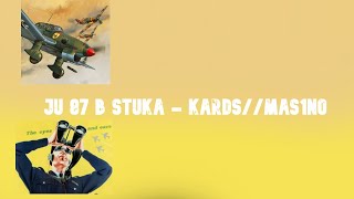 JU 87 B STUKA! - KARDS