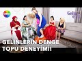 İrem Gelin&#39;in salonunda denge topu deneyimi | Gelin Evi 1559. Bölüm