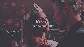 it's over | joanna & billy