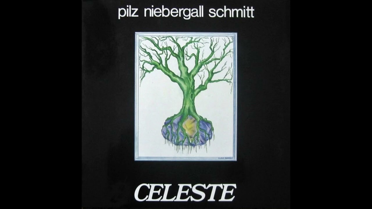 洋楽 Pilz Niebergall Schmitt Celeste Pilz, Niebergall, Schmitt - Celeste (Full Album) - YouTube