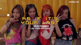 [3D+BASS BOOSTED] BLACKPINK (블랙핑크) - AS IF IT'S YOUR LAST (마지막처럼) | bumble.bts Resimi