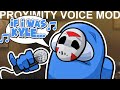 SINGING & YELLING AT IMPOSTORS! 😲 | Among Us Mods