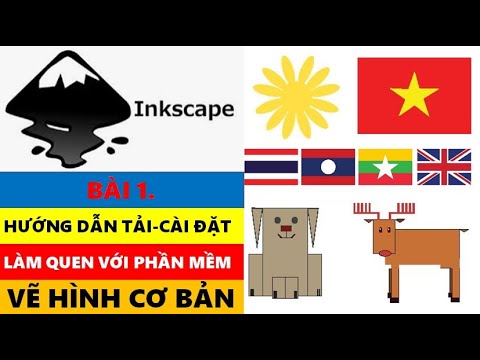 #2023 Inkscape   Bài 1 Hướng dẫn tải   cài đặt   Làm quen với phần mềm   Vẽ hình cơ bản