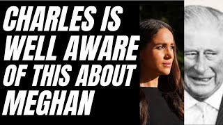 MEGHAN CHARLES KNOWS THIS ABOUT THE ACTRESS & HARRY AGREES #royal #meghanandharry #meghanmarkle