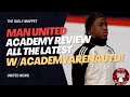 The Daily Muppet | Academy Review Special! | Manchester United Transfer News